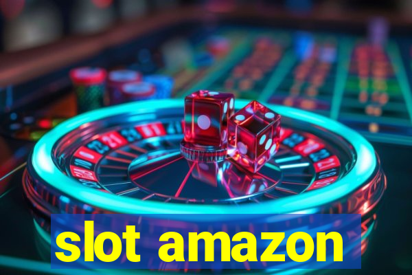 slot amazon