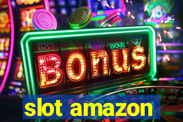 slot amazon