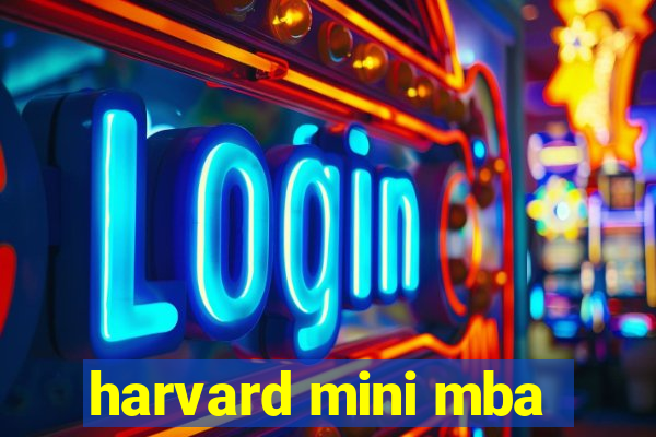 harvard mini mba