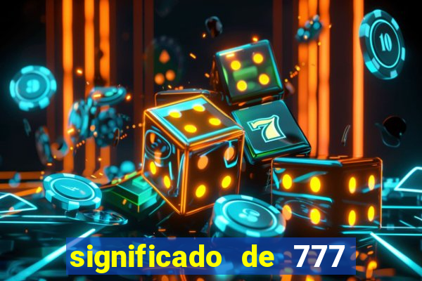 significado de 777 no crime