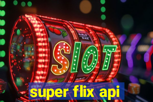 super flix api