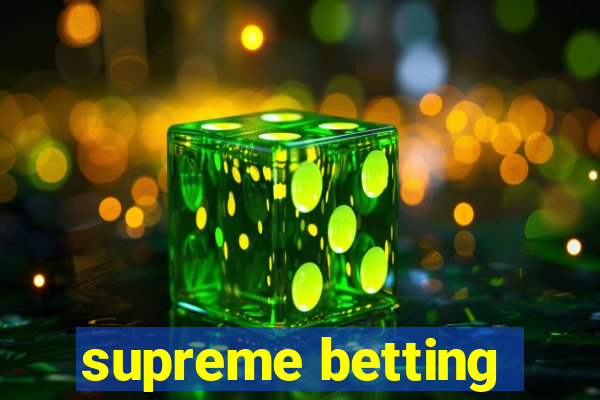 supreme betting