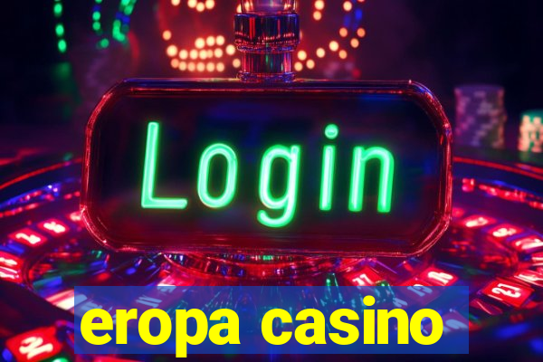 eropa casino