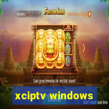 xciptv windows