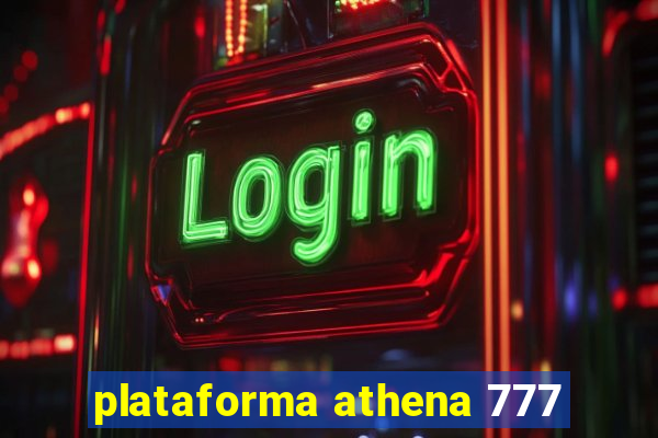 plataforma athena 777