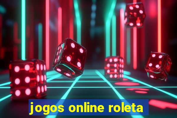 jogos online roleta