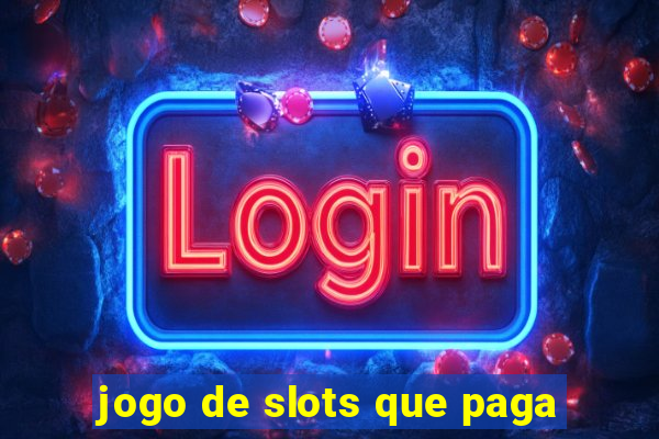 jogo de slots que paga