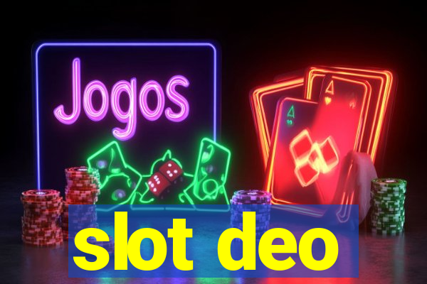 slot deo