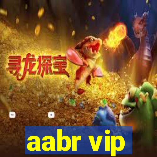 aabr vip