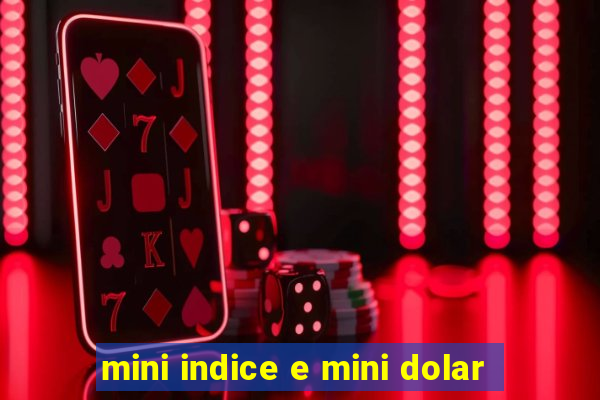 mini indice e mini dolar