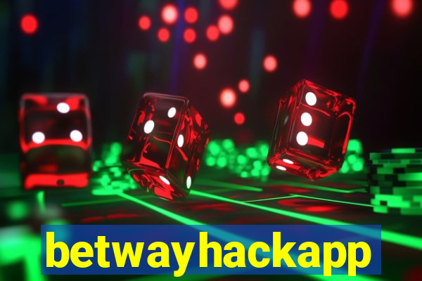 betwayhackapp