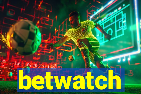 betwatch