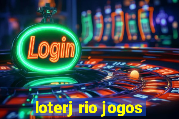 loterj rio jogos