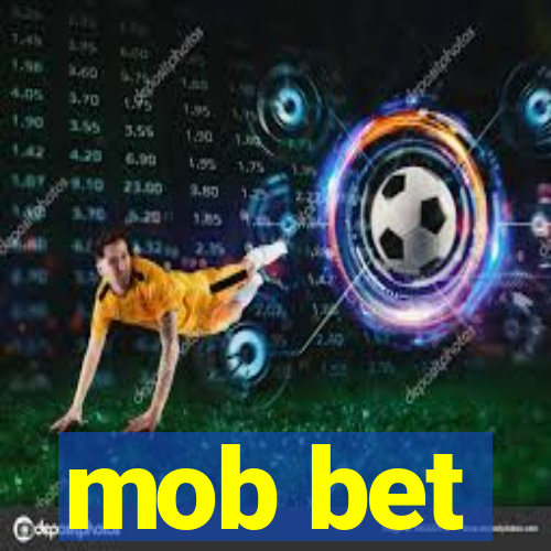 mob bet