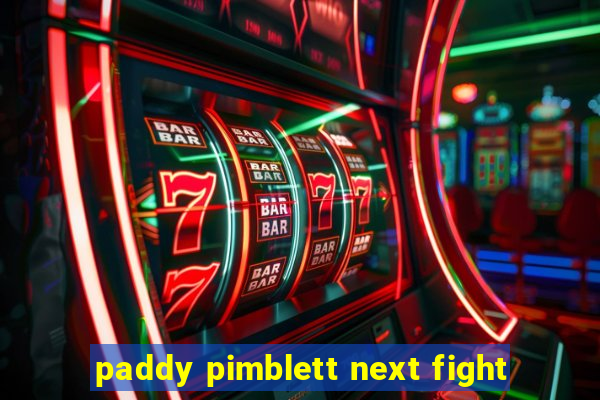 paddy pimblett next fight