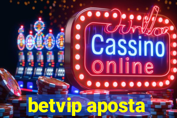 betvip aposta