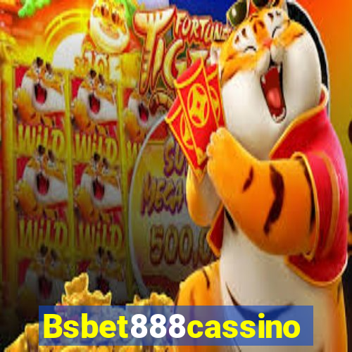 Bsbet888cassino