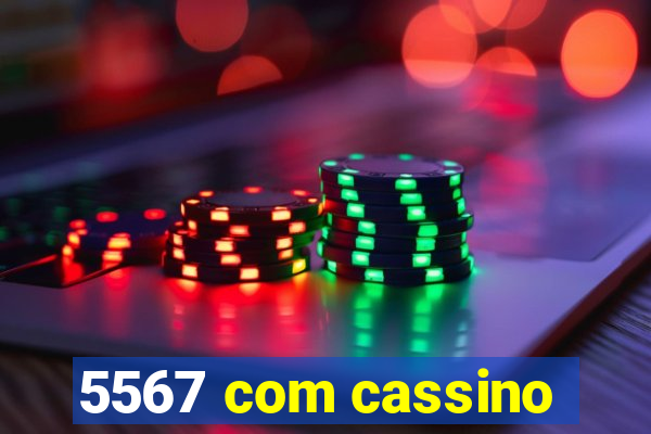 5567 com cassino