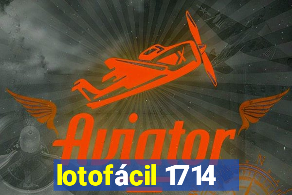 lotofácil 1714