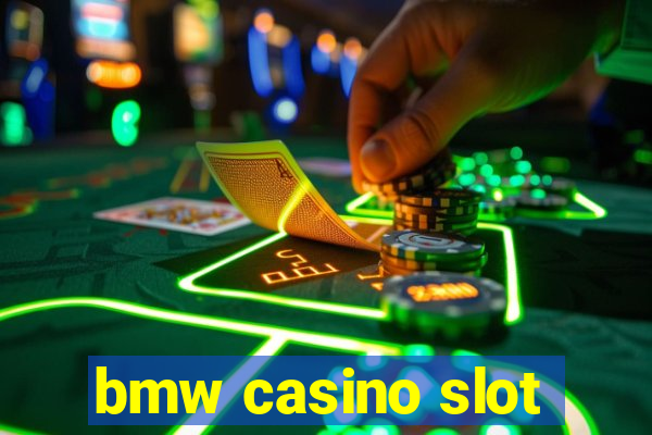 bmw casino slot