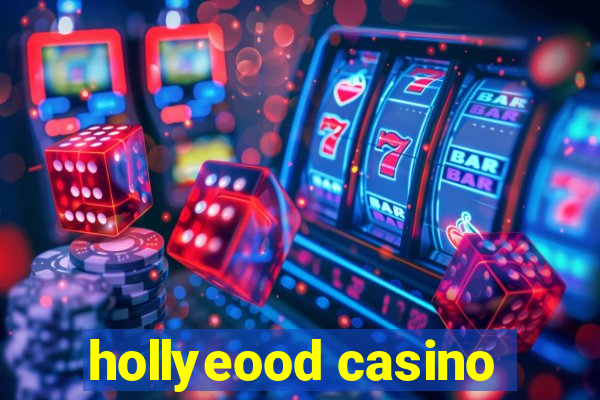 hollyeood casino