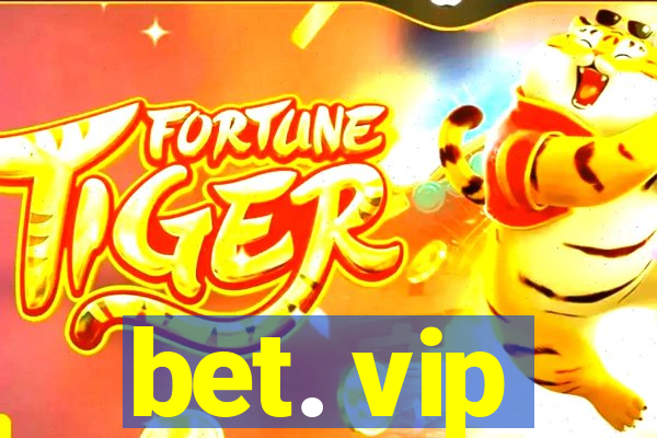 bet. vip