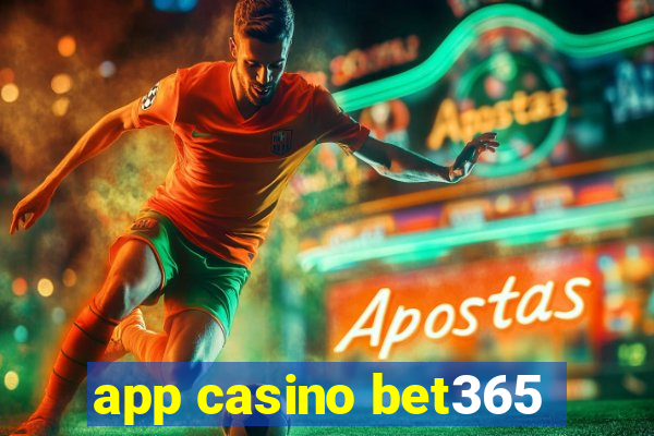 app casino bet365