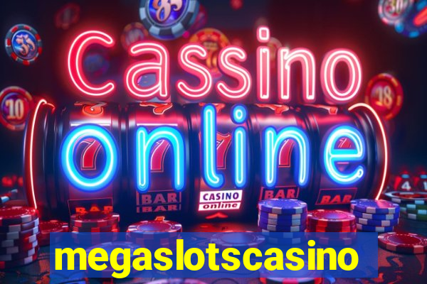 megaslotscasino