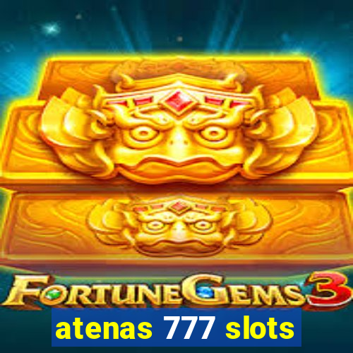 atenas 777 slots