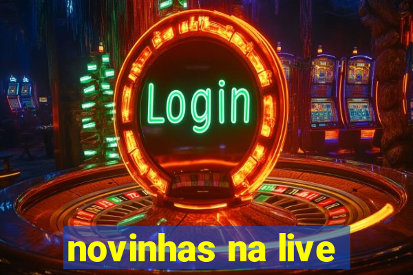 novinhas na live