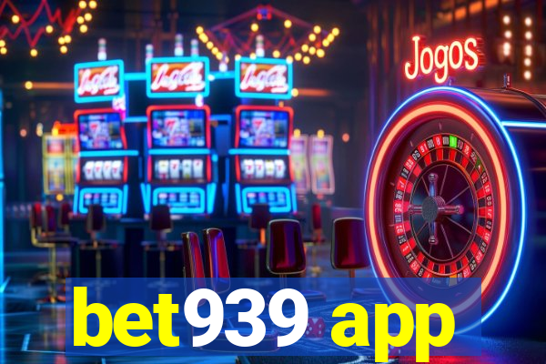 bet939 app