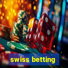 swiss betting