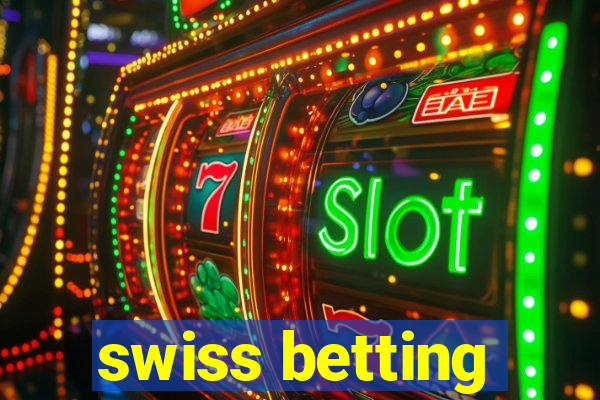 swiss betting