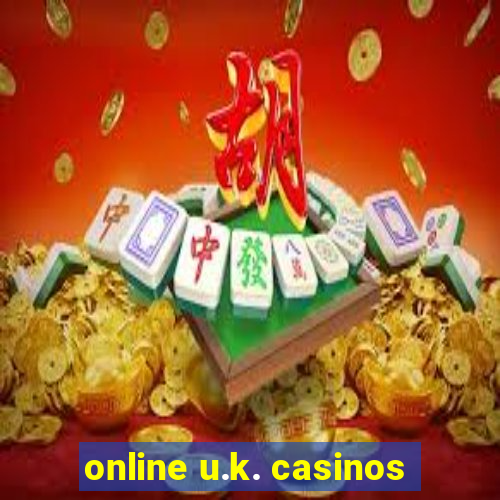 online u.k. casinos