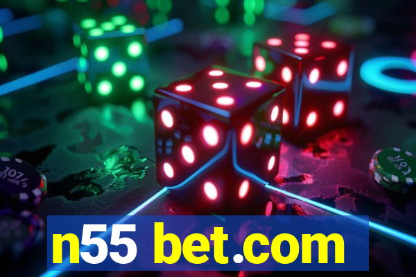 n55 bet.com