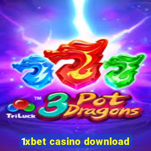 1xbet casino download