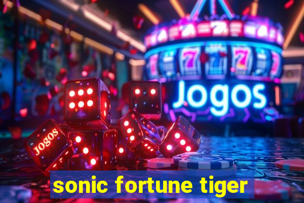 sonic fortune tiger