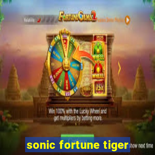 sonic fortune tiger