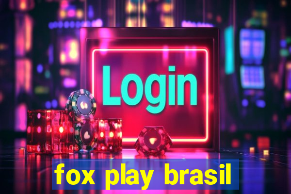 fox play brasil