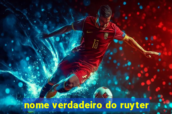 nome verdadeiro do ruyter