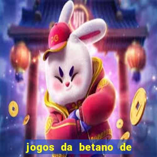 jogos da betano de 1 centavo