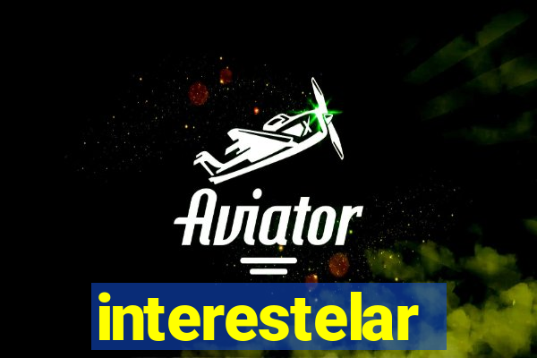 interestelar completo legendado