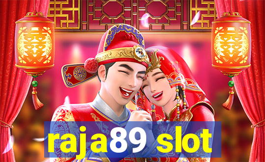 raja89 slot