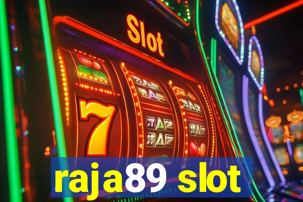 raja89 slot