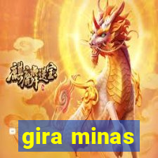 gira minas