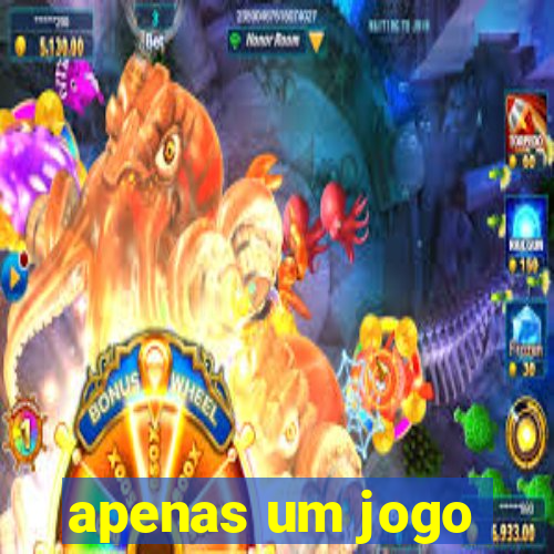 apenas um jogo