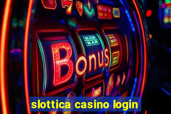 slottica casino login