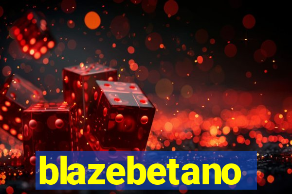 blazebetano