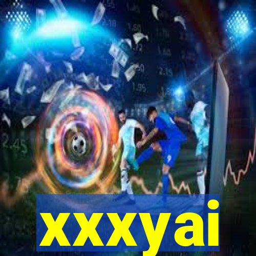 xxxyai