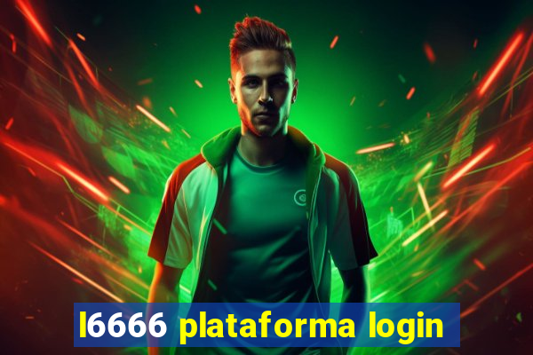 l6666 plataforma login